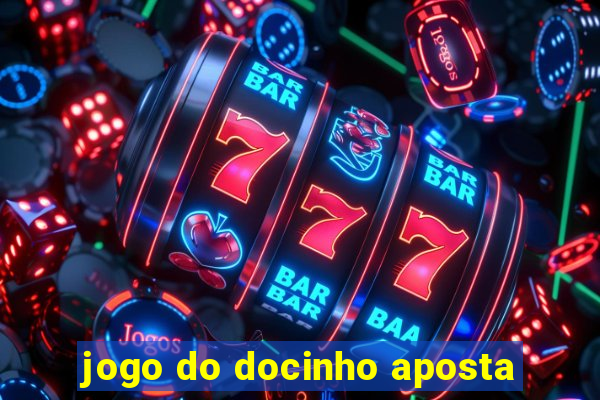 jogo do docinho aposta